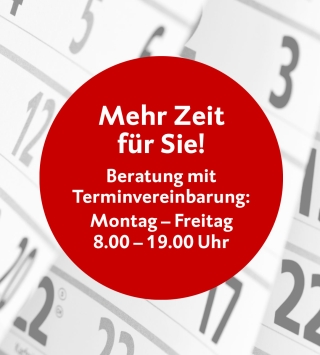 Mehr Zeit für Sie! Beratung & Bankgeschäfte mit Terminvereinbarung: MO-FR, 8-19 Uhr
